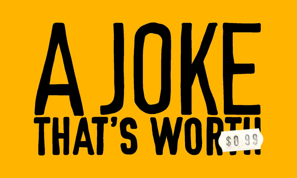 A Joke That’s Worth $ 0.99